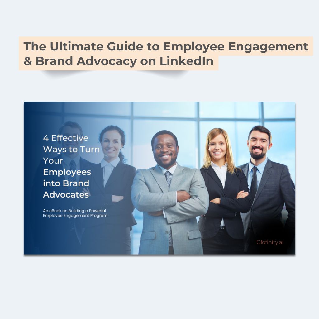 The Ultimate Guide to Employee Engagement & Brand Advocacy on LinkedIn